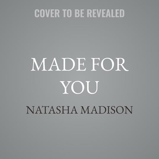 Made For You