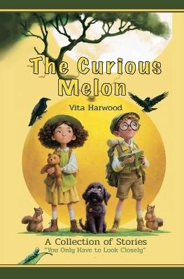 The Curious Melon - Vita Harwood - cover
