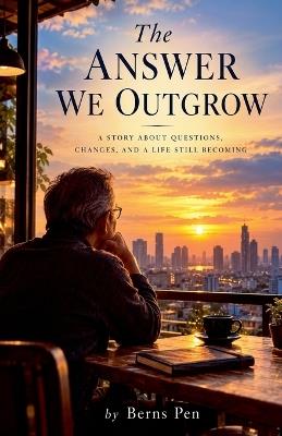 The Answer We Outgrow - Bernspen - cover