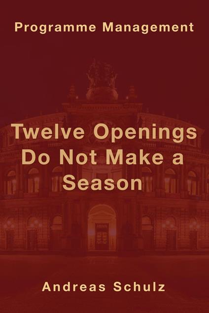 Twelve Openings Do Not Make a Season