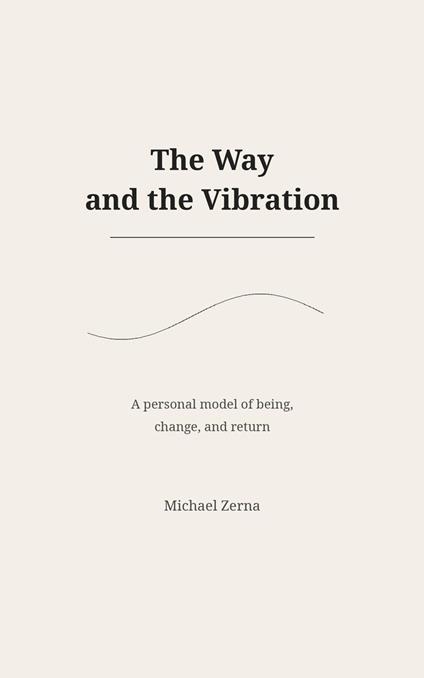 The Way and the Vibration