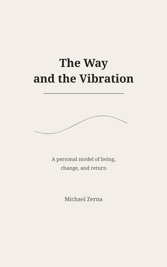 The Way and the Vibration
