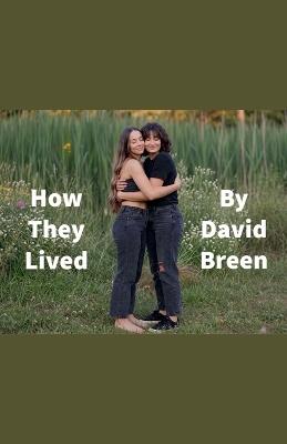 How They Lived - David Breen - cover