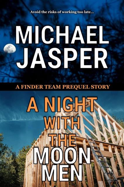 A Night with the Moon Men