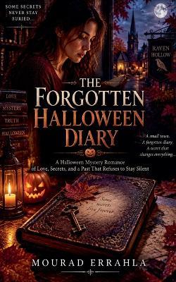 The Forgotten Halloween Diary - Mourad Errahla - cover