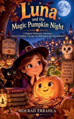 Luna and the Magic Pumpkin Night - Mourad Errahla - cover