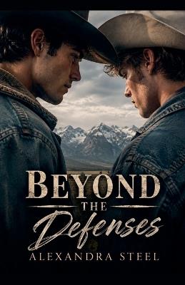 Beyond the Defenses - Alexandra Steel - cover