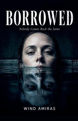 Borrowed - Wind Amiras - cover