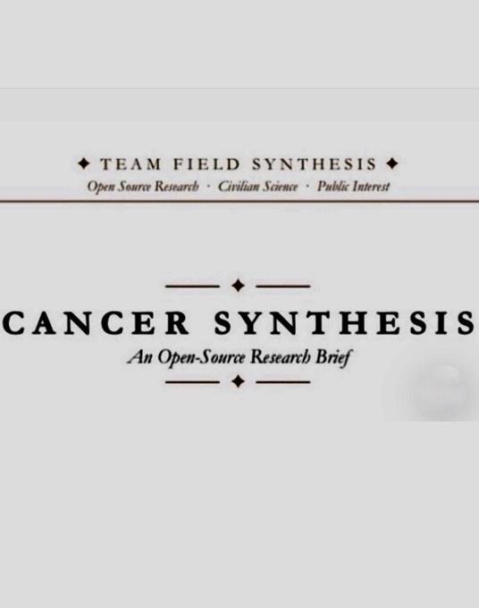 Cancer Synthesis: An Open Source Research Brief