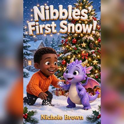 Nibbles' First Snow! - Nichole Brown - ebook
