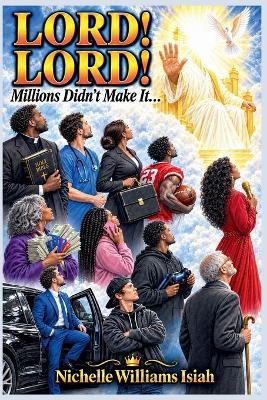 Lord! Lord! - Nichelle Williams Isiah - cover