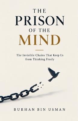 The Prison of the Mind - Burhan Bin Usman - cover