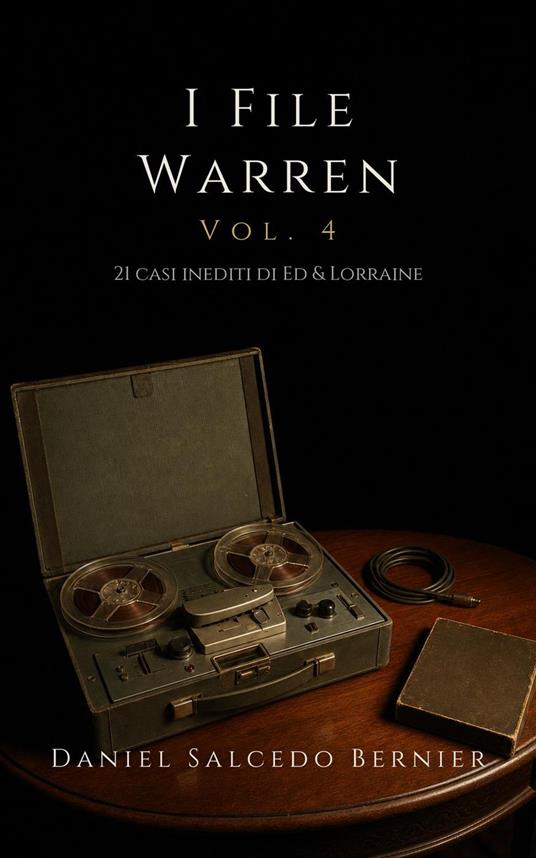I File Warren Vol.4 - Daniel Salcedo Bernier - ebook