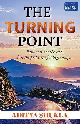 The Turning Point - Aditya Shukla - cover