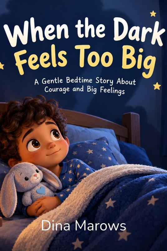 When the Dark Feels Too Big - Dina Marows - ebook