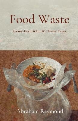 Food Waste - Abraham Reymond - cover