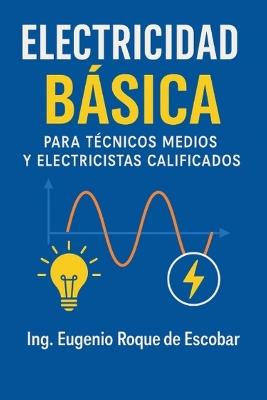 Electricidad Básica - Eugenio Roque de Escobar - cover