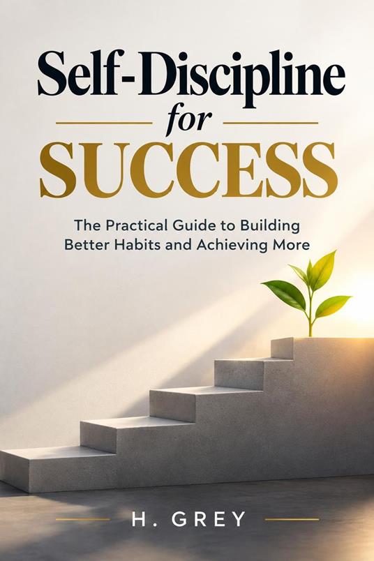 Self-Discipline for Success