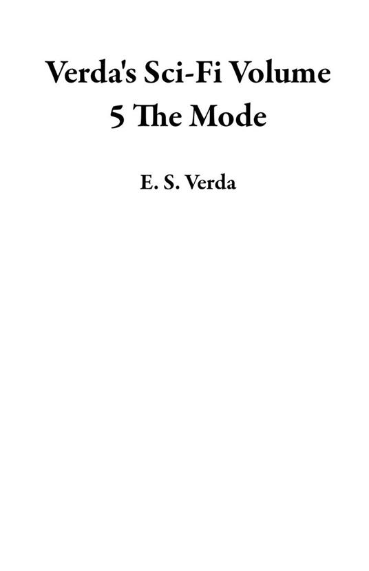 Verda's Sci-Fi Volume 5 The Mode