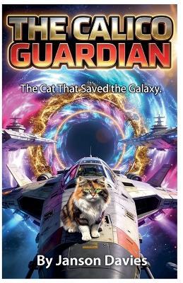 The Calico Guardian - Janson Davies - cover