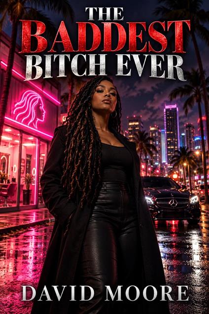 The Baddest Bitch Ever