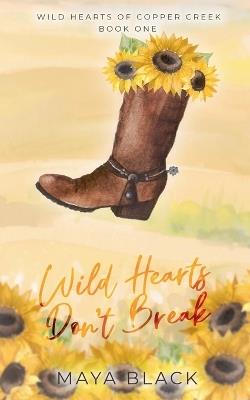Wild Hearts Don't Break - Maya Black - cover