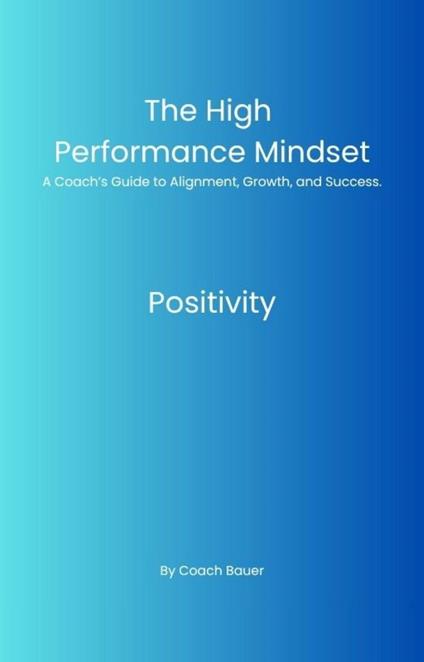 The high performance mindset