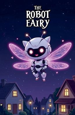 The Robot Fairy - Sam Will - cover