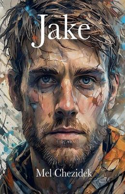 Jake - Mel Chezidek - cover