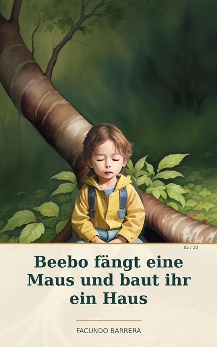 Beebo fängt eine Maus und baut ihr ein Haus - Facundo Barrera - ebook