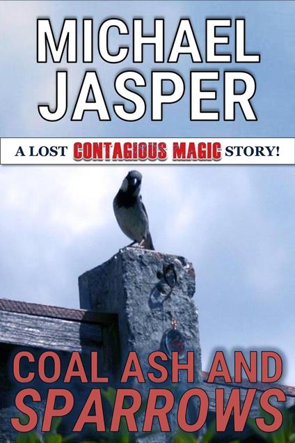 Coal Ash and Sparrows
