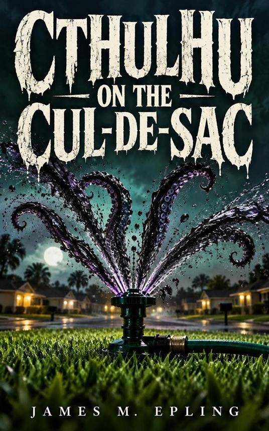 Cthulhu on the Cul-de-Sac