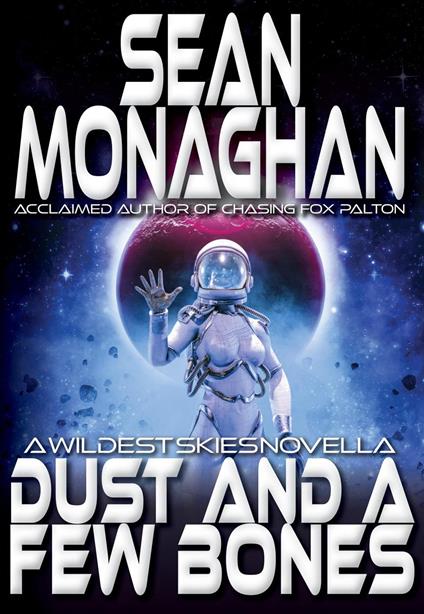 Dust And A Few Bones