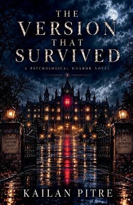 The Version That Survived - Kailan Pitre - cover