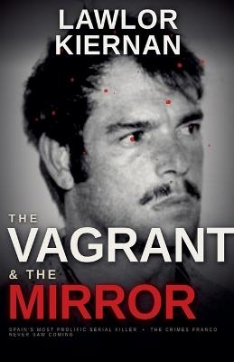 The Vagrant and the Mirror - Lawlor Kiernan - cover