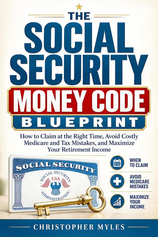 The Social Security Money Code Blueprint