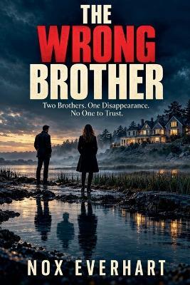 The Wrong Brother - Nox Everhart - cover