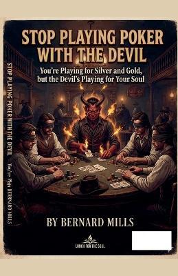 stop playing poker with the devil, you can't win - Bernard Mills - cover