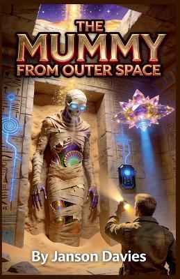 The Mummy from Outer Space - Janson Davies - cover
