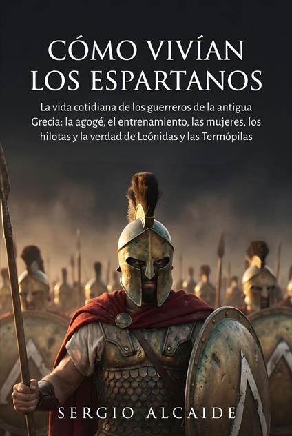 Cómo vivían los espartanos