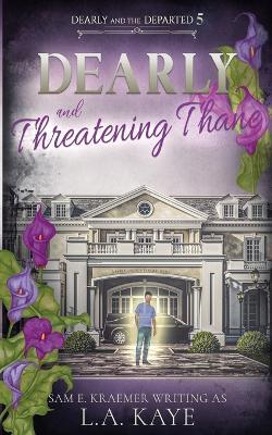 Dearly and Threatening Thane - L a Kaye - cover