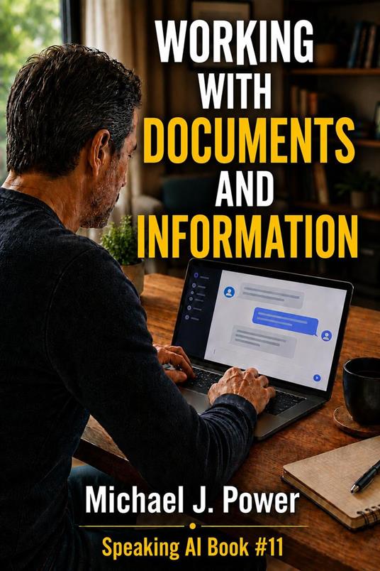 Working With Documents and Information