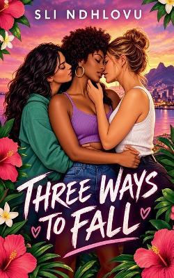 Three Ways To Fall - Sli Ndhlovu - cover