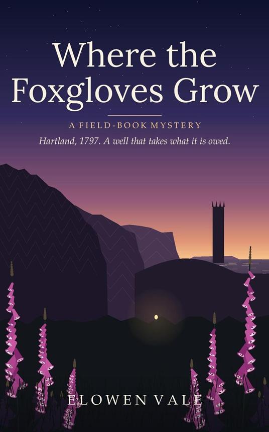 Where The Foxglove Grows