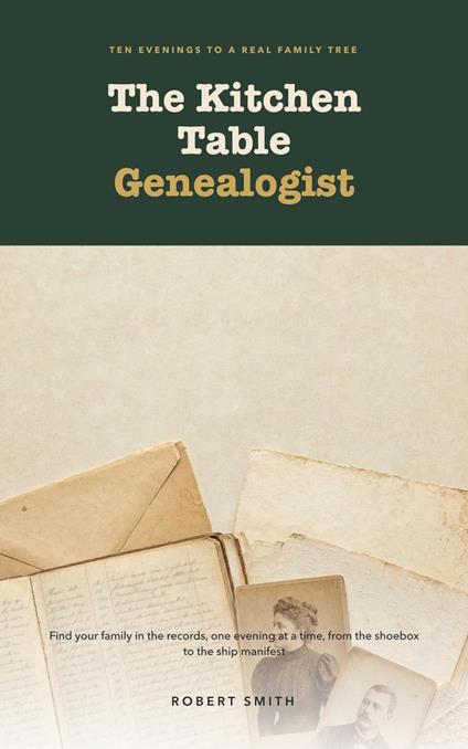 The Kitchen Table Genealogist