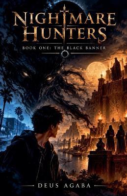 Nightmare Hunters: Book One - The Black Banner - Duxna - cover