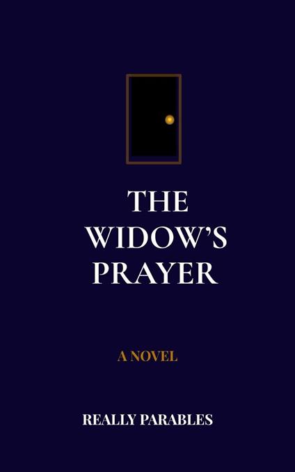 THE WIDOW'S PRAYER