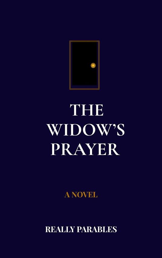 THE WIDOW'S PRAYER