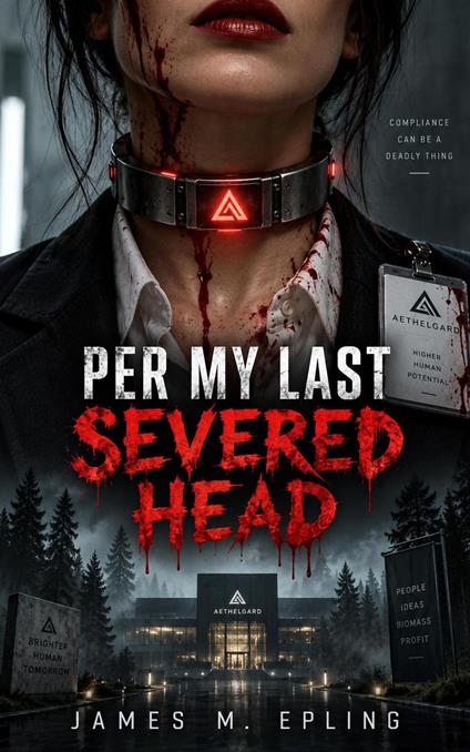 Per My Last Severed Head