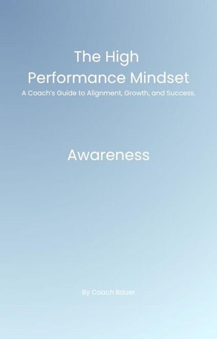 The high performance mindset